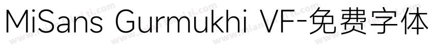 MiSans Gurmukhi VF字体转换